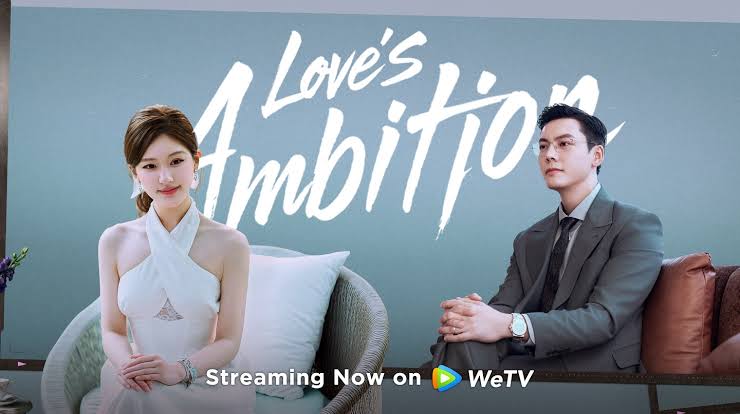 “Love’s Ambition” Drops Episodes 7-10, Viewers React to Drama Spike